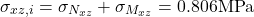 \[\sigma_{xz,i}=\sigma_{N_{xz}}+\sigma_{M_{xz}}=0.806\text{MPa}\]