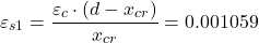 \[\varepsilon_{s1}=\frac{\varepsilon_c \cdot \left( d-x_{cr} \right)}{x_{cr}}=0.001059\]