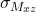 \sigma_{M_{xz}}